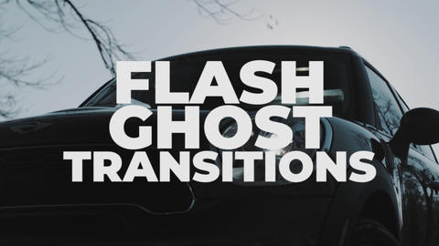 Flash Ghost Transitions