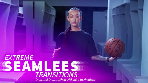 Extreme Seamless Transitions