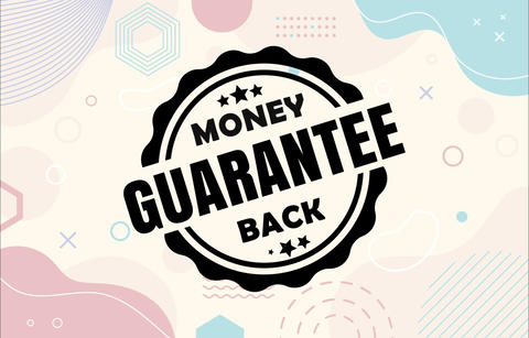 Money back guarantee