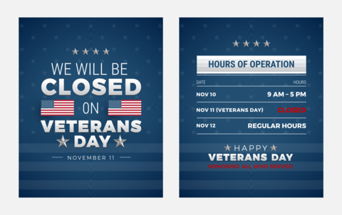 We will be closed on Veterans Day sign with hours of operation