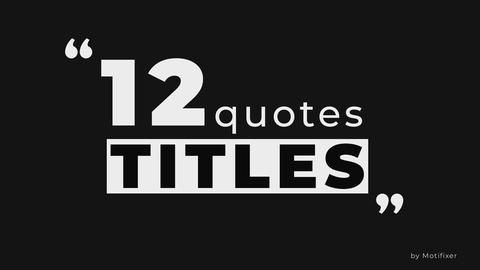 Modern Quotes Titles