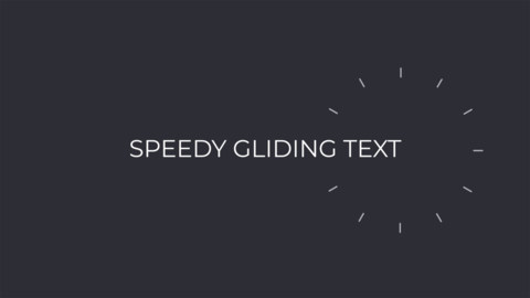 Speedy Gliding Text