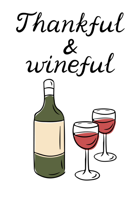 Wine bottle and glasses illustration with handwritten text Thankful wineful in playful style. Concep