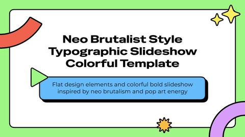 Neo Brutalism Slideshows