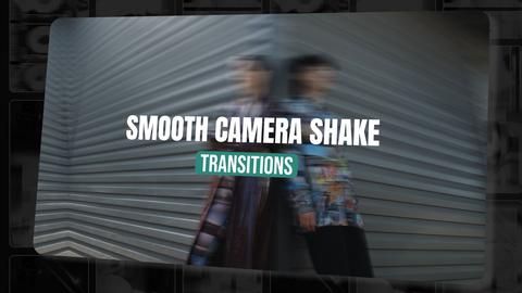 Smooth Camera Shake Transitions
